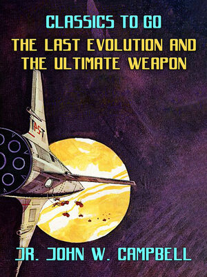 cover image of The Last Evolution & the Ultimate Weapon